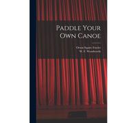 Paddle Your Own Canoe