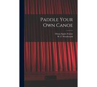Paddle Your Own Canoe