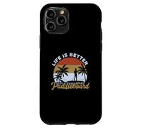 Paddleboard Life is Better on a Paddleboard Stand Up Sup Coque pour iPhone 11 Pro