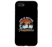 Paddleboard Life is Better on a Paddleboard Stand Up Sup Coque pour iPhone SE (2020) / 7/8
