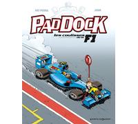 Paddock, les coulisses de la F1 - Tome 03