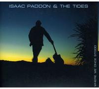 Paddon & The Tides, Isaac - Where We Once Stood [Compact Discs]