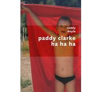 Paddy Clarke Ha Ha Ha