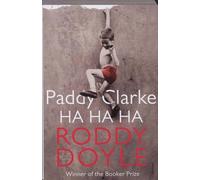 Paddy Clarke Ha Ha Ha