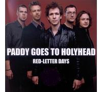 Paddy Goes to Holyhead - Red Letter Days