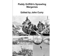 Paddy Griffith's Sprawling Wargames: Multiplayer Wargaming