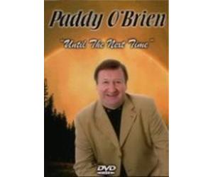 Paddy O'Brien Until The Next Time DVD