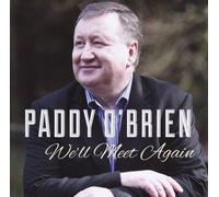 Paddy O'Brien - We'll Meet Again