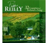 Paddy Reilly - 32 Counties of Ireland in Song [Import]