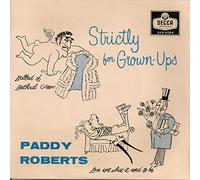 PADDY ROBERTS - STRICTLY FOR GROWN-UPS 7 INCH (7" VINYL 45) UK DECCA 1959