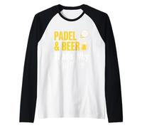 Padel & Beer C'est Pourquoi Je suis Ici Joueur de Padel Amusant Manche Raglan