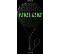 Padel Club Léo Poulain (Auteur), Martin Mosnier (Auteur)