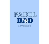 Padel Dad Notebook: The perfect gift for a Padel loving Father