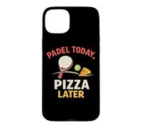 Padel Et Pizza, C'est Marrant - d'abord Le Padel, Puis La Coque pour iPhone 15 Plus