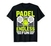 Padel Four Walls, Endless Fun - Équipement de Joueur Amusant T-Shirt