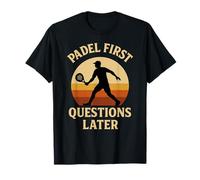 Padel Premières Questions Plus Tard Joueur de Padel Amusant T-Shirt