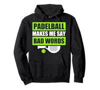 Padelball Makes me Say Bad Words drôle Joueur de Padel Sweat à Capuche