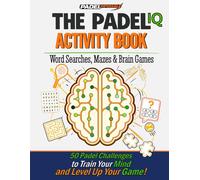 PADELimpossible, The Padel IQ Puzzle Book for Adults: 50 Word Searches, Mazes & Brain Games to Level Up Your Game | A Perfect Gift for Padel Players