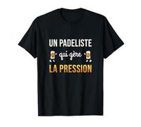 Padeliste Qui Gère La Pression Cadeau Drôle Apéro Bière T-Shirt