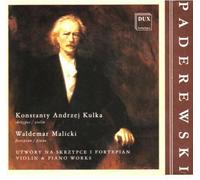 Paderewski : Violon et piano. Kulka, Malicki.