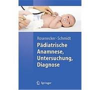 Padiatrische Anamnese, Untersuchung, Diagnose, Springer-Lehrbuch