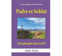 Padre et Soldat: Une plongée dans la Foi