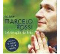 Padre Marcelo Rossi - Celebracao Da Vida