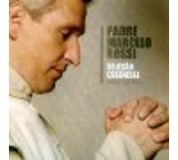 Padre Marcelo Rossi - Padre Marcelo Rossi - Selecaco Essencial