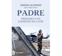 Padre: Mémoires d'un aumônier militaire