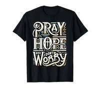 Padre Pio Catholic T-Shirt « Pray Hope and Don't Worry » T-Shirt