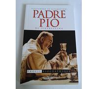 Padre Pio de Pietrelcina. Profil biographique