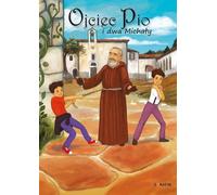 Padre Pio et les deux Michaels - Michał Pawłowski, Izabela Madeja (Comics für Kinder auf Polnisch)