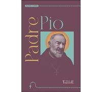 Padre Pio - Neuvaine et prières - Collectif - Trajectoire Eds - broché - Essai