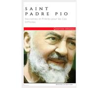 Padre Pio - Prières et Neuvaines (édition originale): Recueil de Prières, neuvaines , Chapelets et Invocations Spéciales pour l'Anxiété, le Couple, la Santé et la Paix Intérieure - Édition 2026