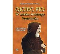 Padre Pio. Sous le signe de saint François. Lettres