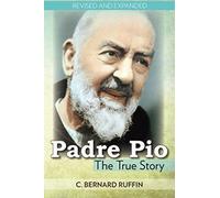 Padre Pio: The True Story
