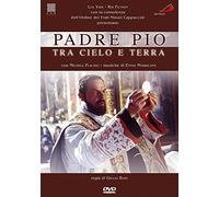 Padre Pio - Tra cielo e terra