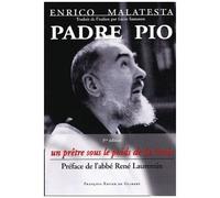 Padre Pio - Un Prêtre Sous Le Poids De La Croix