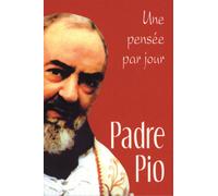Padre pio: une pensee par jour - Padre Pio - Mediaspaul - Livre