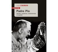 Padre Pio Vérités, mystères, controverses l'enquête - Yves Chiron - Tallandier - Poche - Essai
