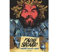 Padre Sicario Stéphane Marchetti (Auteur), Thomas Dandois (Auteur), Vladimiro Merino (Dessinateur), Hiroyuki Oshima (Contributions)