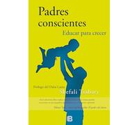 Padres conscientes/ The Conscious Parent