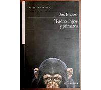 Padres, Hijos y Primates