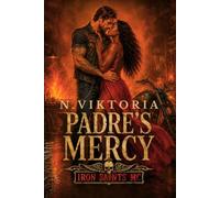 Padre's Mercy: A Steamy BWWM Interracial Multicultural Standalone Enemies to Lovers Motorcycle Club Romance