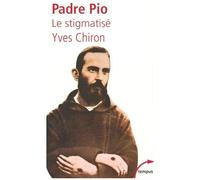 Padro Pio - Le Stigmatisé
