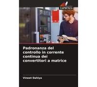 Padronanza Del Controllo In Corrente Continua Dei Convertitori A Matrice