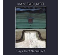 Paduart, Ivan - Plays Burt Bacharach [Import]