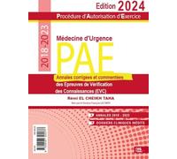 PAE médecine d'urgence 2018-2013: Annales corrigées des épreuves de vérification des connaissances (EVC)