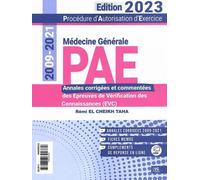 PAE Médecine générale 2009-2021: Annales corrigées des Epreuves de Vérification des Connaissances (EVC)