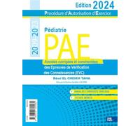 Pédiatrie PAE 2009-2023: Annales corrigées des Epreuves de Vérification des Connaisances (EVC)